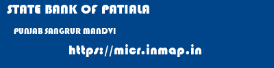 STATE BANK OF PATIALA  PUNJAB SANGRUR MANDVI   micr code